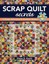 Scrap Quilt Secrets 6 Design Techniques for Knockout Results 9781617451386
