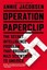 NEW Operation Paperclip By Annie Jacobsen Hardcover Free Shipping