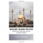 Muslims Talking Politics: Framing Islam, Democracy, and - Paperback NEW Brandon