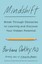 Mindshift: Break Through Obstacles to Learning and Discover Your Hidden...