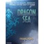Dragon Sea: A True Tale of Treasure, Archeology, and Greed Off the Coast of Viet