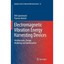 Electromagnetic Vibration Energy Harvesting Devices: Architectures, Design, Mode