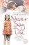 Never Say Die by Lynne Barrett-Lee, Melanie Davies (Paperback, 2009)