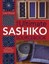 Ultimate Sashiko Sourcebook: Patterns, Projects and Inspirations.