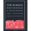 The Roman Household: A Sourcebook Gardner, Jane F. (Author)/ Wiedemann, Thomas (