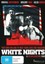 White Nights - DVD - NEW Region 4