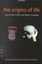 The Origins of Life: From the Birth of Life to the Origin of Language by John...