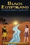 Black Egyptians: The African Origins of Ancient Egypt by Segun Magbagbeola (Engl