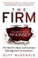 The Firm: The Inside Story of McKinsey, The World's Most Controversial