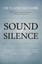 Sound of Silence by Dr. Elaine Saunders Paperback Book 2015