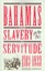NEW The Bahamas From Slavery To Servitude, 1783-1933 by... BOOK (Hardback)