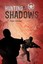 NEW Hunting In The Shadows by Peter Nealen BOOK (Paperback / softback) Free P&H