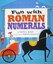 Fun with Roman Numerals by David A. Adler.
