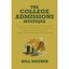 The College Admissions Mystique - Paperback NEW Mayher, Bill 1998-01