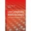 Low Complexity Mimo Receivers: Lattice Reduction Based Approaches Bai, Lin (Auth