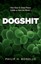 NEW Dogshit by Philip H Bonello Phd BOOK (Paperback / softback) Free P&H