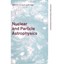 Nuclear and Particle Astrophysics: Proceedings of the Mexican School on Nuclear