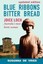 Blue Ribbons Bitter Bread by Vries Susannah De (Paperback, 2001)