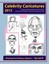 Celebrity Caricatures 2013 Step by Step Instructions on How to ... 9781494739515