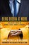 Being Buddha at Work: 101 Ancient Truths on Change, Stress, Money, and
