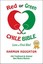 Red or Green Chile Bible; Love at First Bite (Chile Trilogy) by Harmon Houghton