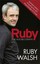 Ruby: The Autobiography by Ruby Walsh (Paperback, 2012)