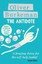 The Antidote: Happiness for People Who Can't Stand Positive Thinking by...