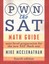 Pwn the SAT: Math Guide by Mike McClenathan (Paperback / softback, 2016)