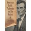 American Public Philosophy and the Mystery of Lincolnis - Hardcover NEW Sands, E