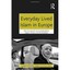 Everyday Lived Islam in Europe Dessing, Nathal (Editor)/ Jeldtoft, Nadia (Editor