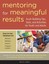 Mentoring for Meaningful Results: Asset-Building Tips, Tools, and Activities...