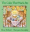 The Cake That Mack Ate by Rose Robart.