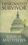 Designated Survivor by John H Matthews (Paperback / softback, 2016)