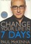 Change Your Life in Seven Days by Paul McKenna (Paperback, 2010)