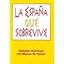 La Espana Que Sobrevive - Paperback NEW Fernando Diaz-P 1996-12-01