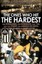 The Ones Who Hit the Hardest: The Steelers, the Cowboys, the '70s, and the...