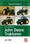 Peter Schneider: John Deere Traktoren seit 1960 Typenkompass Buch Schlepper NEU*