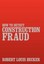 NEW How To Detect Construction Fraud by Robert Louis Becker BOOK (Hardback)