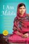 I Am Malala by Malala Yousafzai.