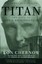 Titan: The Life of John D. Rockefeller, Sr. by Ron Chernow (Paperback, 2004)