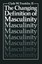 NEW The Changing Definition of Masculinity (Perspectives in Sexuality)