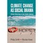 Climate Change As Social Drama: Global Warming in the Public Sphere Smith, Phili