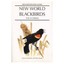 New World Blackbirds: An Identification Guide Ig Jaramillo & Burke