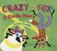 NEW Crazy Like a Fox By Loreen Leedy Paperback Free Shipping