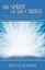 The Spirit of the Christ by Elmore, Ernest -Paperback