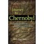 Journey to Chernobyl: Encounters in the Radioactive Zone Cheney, Glenn Alan