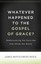 Whatever Happened to The Gospel of Grace?: Rediscovering the Doctrines That...
