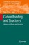 Carbon Bonding and Structures Carbon Materials: Chemistry and Physics