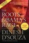 The Roots of Obama's Rage by Dinesh D'Souza.