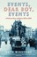 Events, Dear Boy, Events A Political Diary of Britain 1921 to 2010 9781846684333